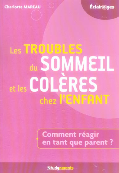 Les troubles du sommeil et les colères chez l'enfant