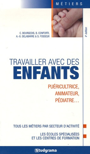 Travailler avec des enfants. 4e édition