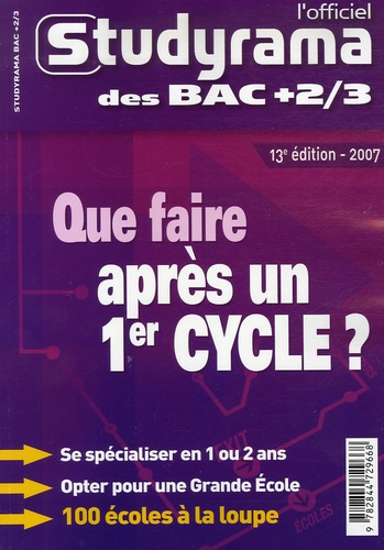 L'Officiel Studyrama des Bacs  2/3. Que faire après un 1er cycle Edition 2007, 13e édition