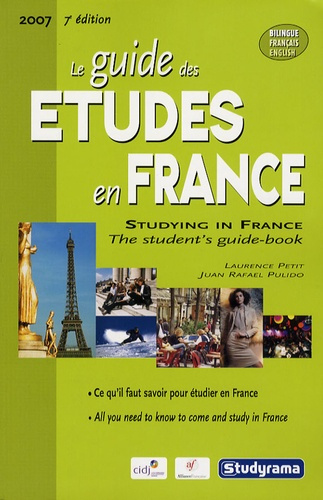 Le guide des études en France 2007. Edition bilingue français-anglais, 7e édition