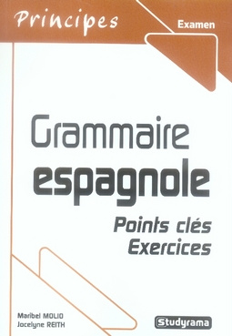 Grammaire espagnole. Points clés - Exercices