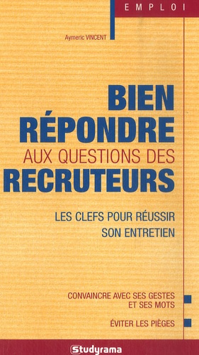 Bien répondre aux questions des recruteurs