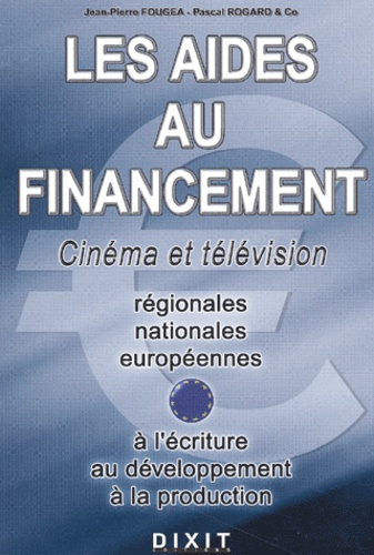 Les aides au financement. Cinéma et télévision