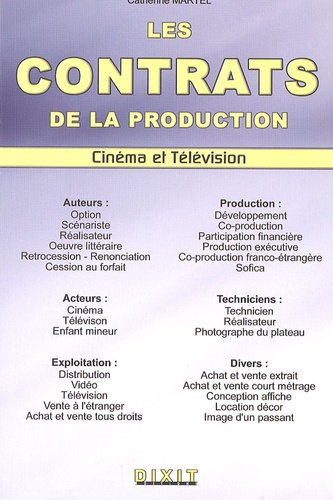 Les contrats de la production audiovisuelle. Cinéma et Télévision