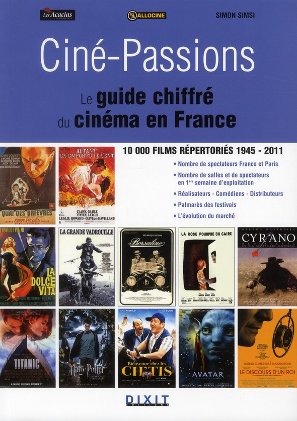 Ciné-Passions. Le guide chiffré du cinéma en France