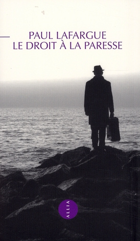 Le droit à la paresse