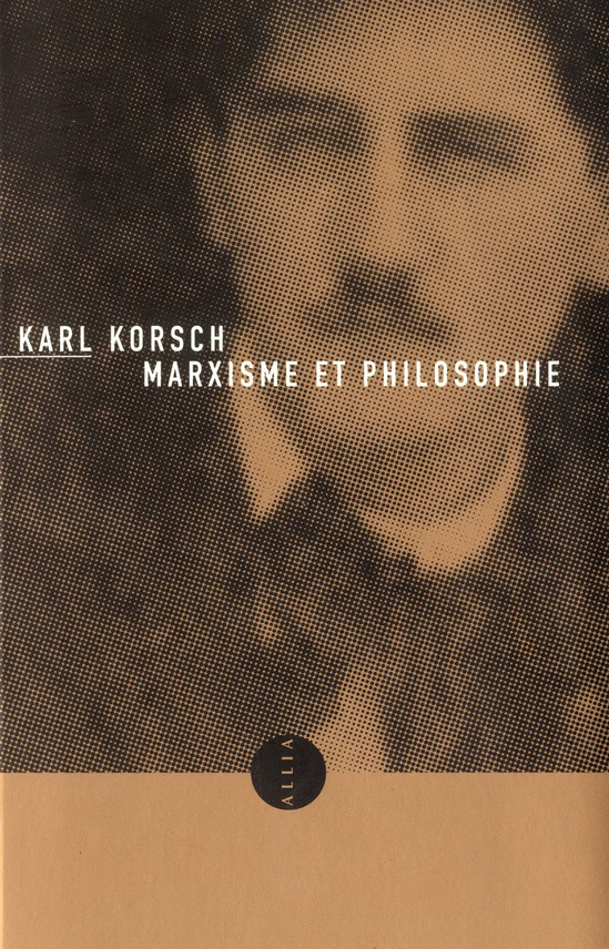 Marxisme et philosophie. Suivi de L'état actuel du problème Marxisme et philosophie. Anti-critique p