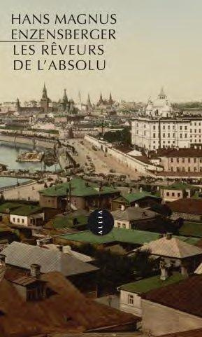 Les rêveurs de l'absolu