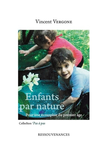 Enfants par nature. Pour une écosophie du premier âge