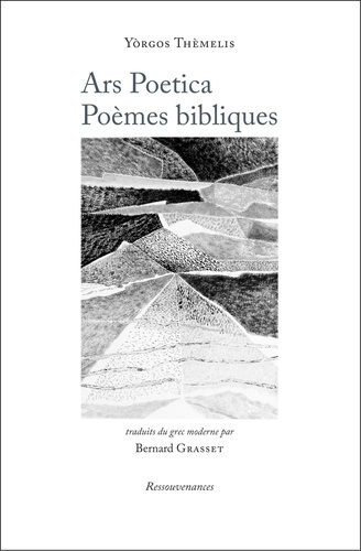 Ars Poetica. Poèmes bibliques, Edition bilingue français-grec