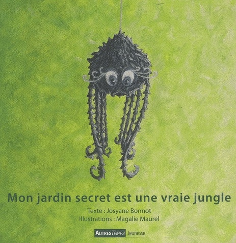 MON JARDIN SECRET EST UNE VRAIE JUNGLE