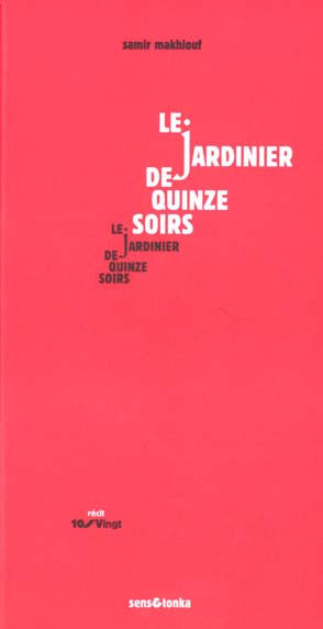 Le jardinier de quinze soirs