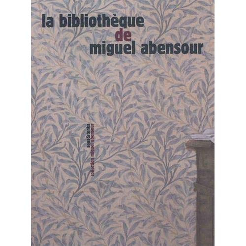 La bibliothèque de Miguel Abensour