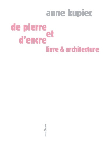 De pierre et d'encre. Livres & architecture
