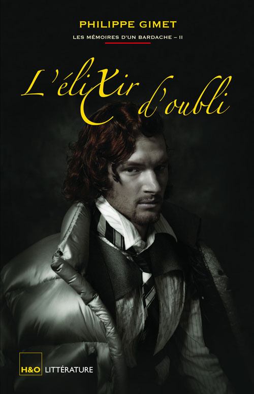 Les mémoires d'un bardache Tome 2 : L'élixir d'oubli