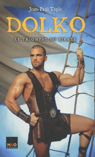 Dolko Tome 2 : Le triomphe du pirate