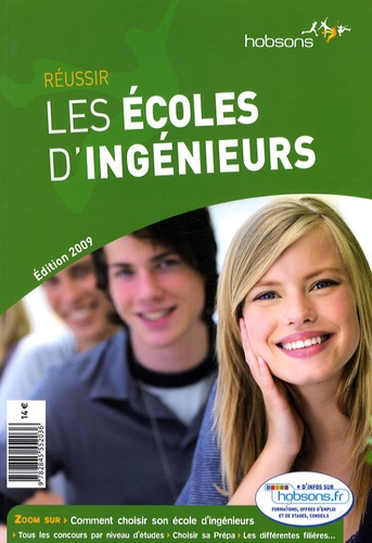 Réussir les écoles d'ingenieurs. Edition 2009
