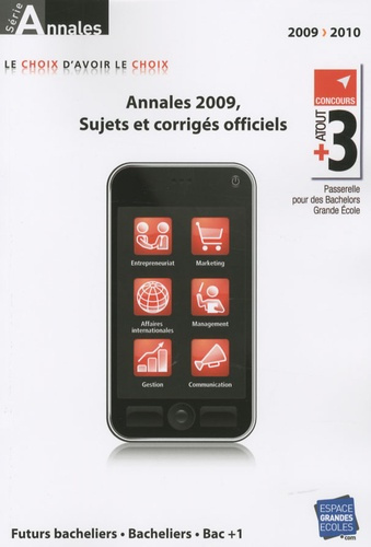Annales Atout 3. Concours 2009, sujets et corrigés, Edition 2009-2010