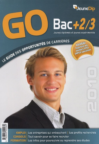 Go Bac   2/3 : Le guide des opportunités de carrières. Edition 2010