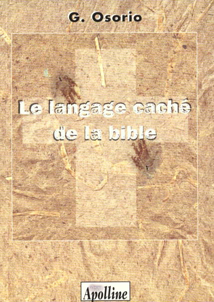 LE LANGAGE CACHE DE LA BIBLE
