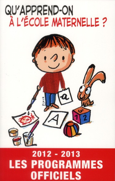 Ecole maternelle. Les programmes officiels, Edition 2012-2013