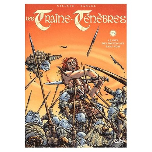 Les Traîne-Ténèbres Tome 3 : Le pays des montagnes sans nom