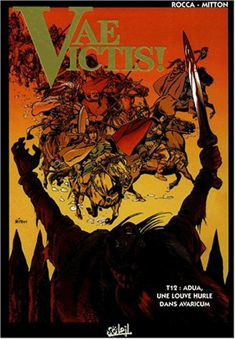 Vae Victis ! Tome 12 : Adua, une louve hurle dans Avaricum