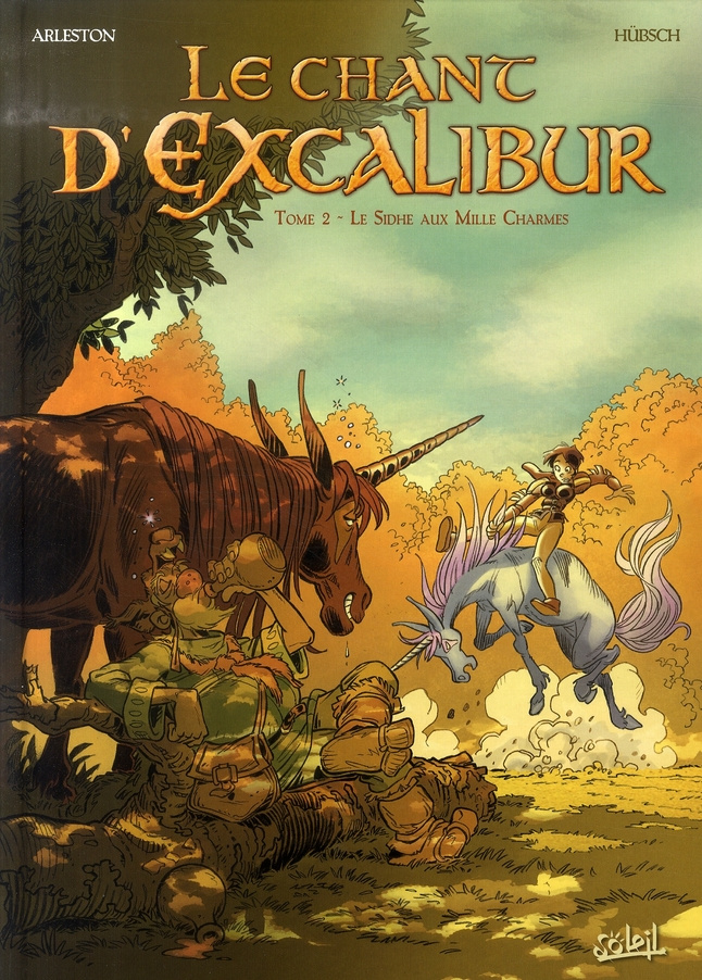 Le chant d'Excalibur Tome 2 : Le Sidhe aux Mille Charmes
