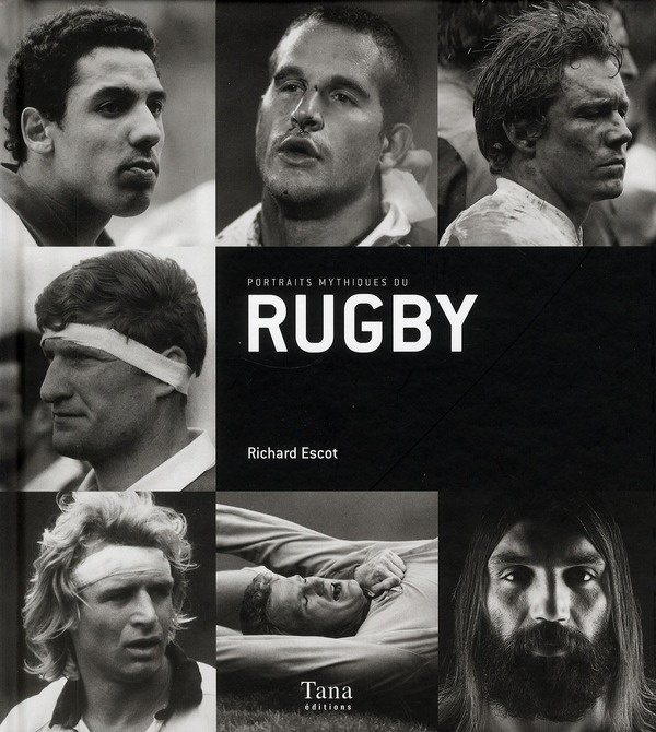 Portraits mythiques du rugby