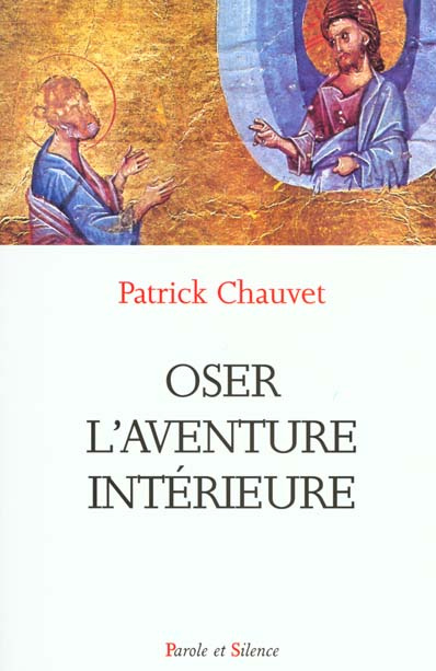 OSER L'AVENTURE INTERIEURE