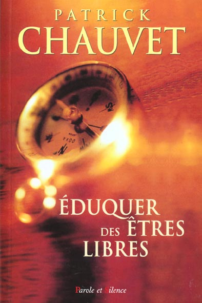 EDUQUER DES ETRES LIBRES