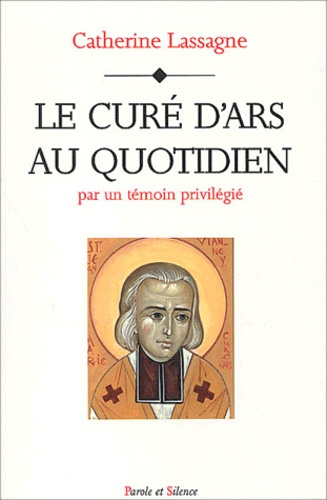 CURE D'ARS AU QUOTIDIEN