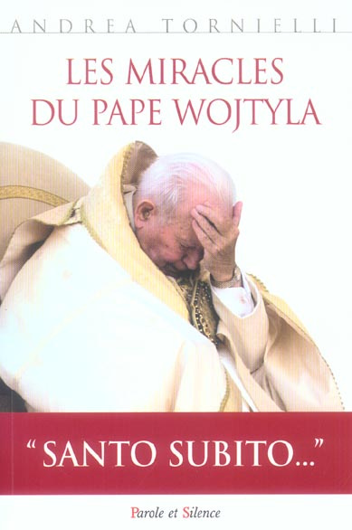 MIRACLES DU PAPE WOJTYLA