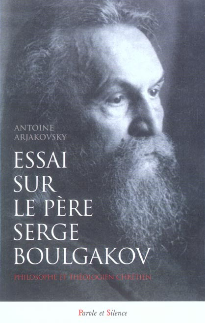ESSAI SUR LE PERE SERGE BOULGAKOV