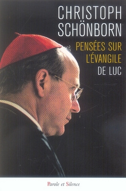 PENSEES SUR L'EVANGILE DE LUC