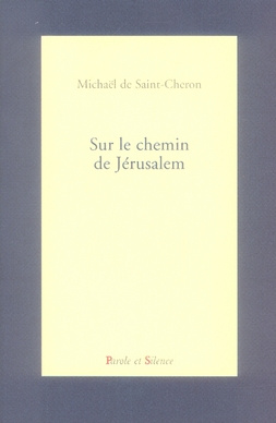 SUR LE CHEMIN DE JERUSALEM