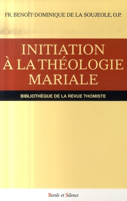 INITIATION A LA THEOLOGIE MARIALE