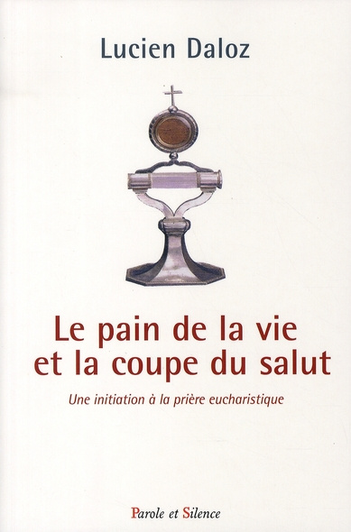 PAIN DE LA VIE ET LA COUPE DE LA VIE