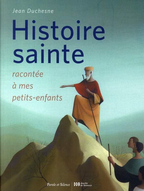 HISTOIRE SAINTE RACONTEE A MES PETITS-ENFANTS (L)
