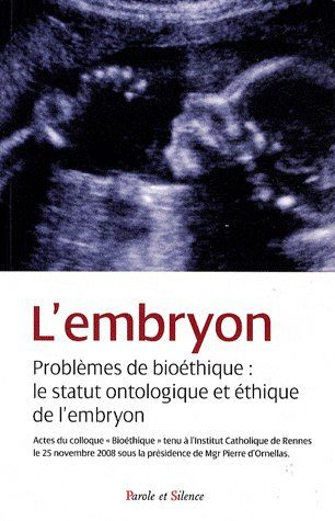 EMBRYON, STATUT ONTOLOGIQUE ET ETHIQUE (L')