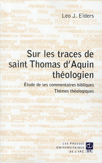 SUR LES TRACES DE SAINT THOMAS D'AQUIN THEOLOGIEN