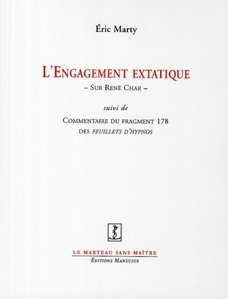 L'ENGAGEMENT EXTATIQUE - SUR RENE CHAR