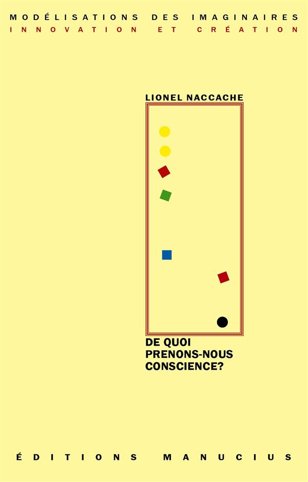 De quoi prenons-nous conscience ? Exercice de "neuroscience-fictions"