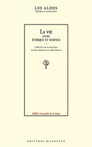 La vie entre éthique et science