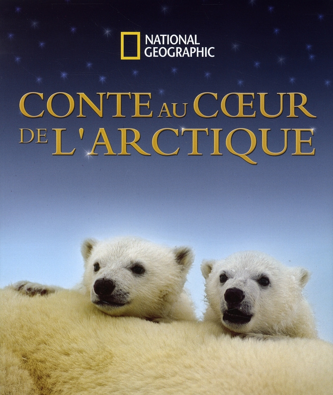CONTE AU COEUR DE L ARCTIQUE