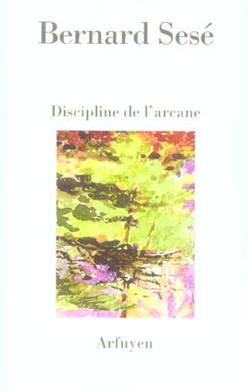 Discipline de l'arcane suivi de Diaphanies