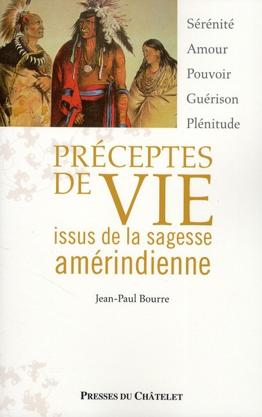 Préceptes de vie issus de la sagesse amérindienne