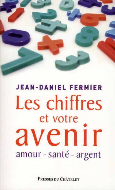 Les chiffres et votre avenir