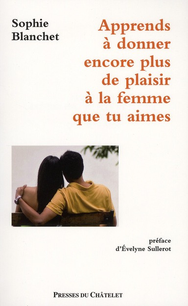 Apprends à donner encore plus de plaisir à la femme que tu aimes