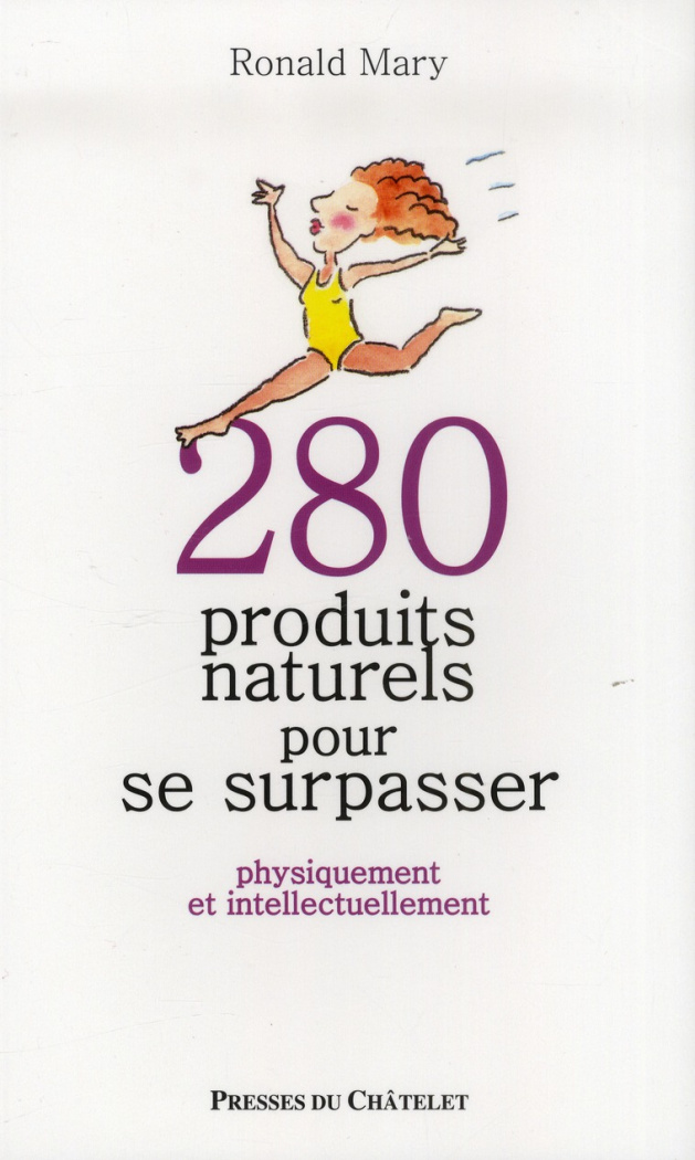 280 produits naturels pour se surpasser